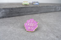 Emaille-Pin "Is it Friday yet?" Sprechblase Pink & Gold | Anstecker